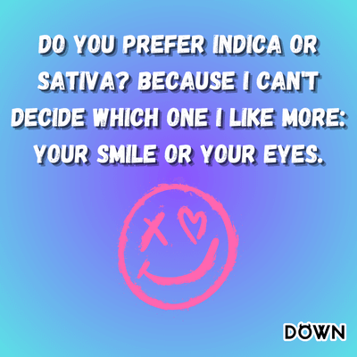 High on Love: Try these Weed Pickup Lines!